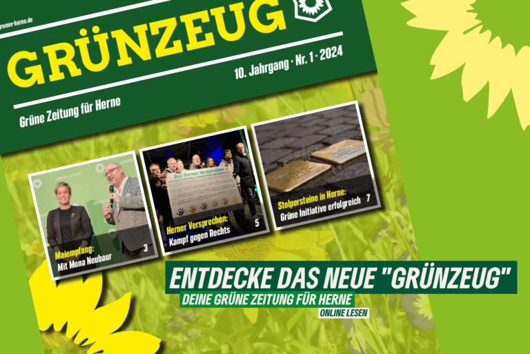 Entdecke das neue „Grünzeug“ – Deine Grüne Zeitung für Herne!